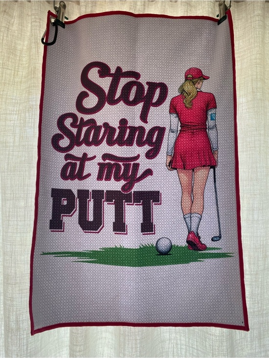 Accessories - “Stop Staring at my Putt” Golf Towel